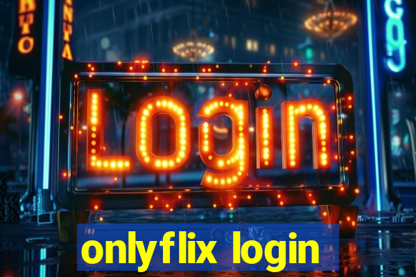 onlyflix login
